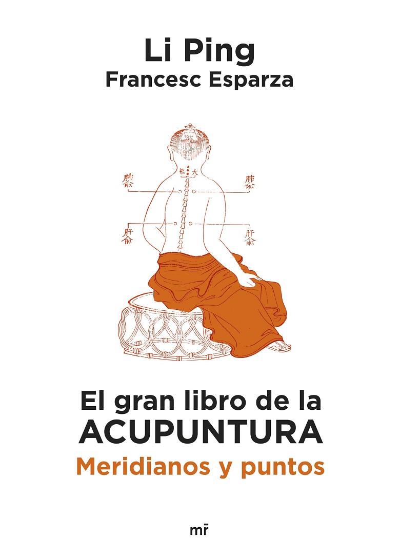 GRAN LIBRO DE LA ACUPUNTURA, EL | 9788427053182 | PING, LI ; ESPARZA, FRANCESC