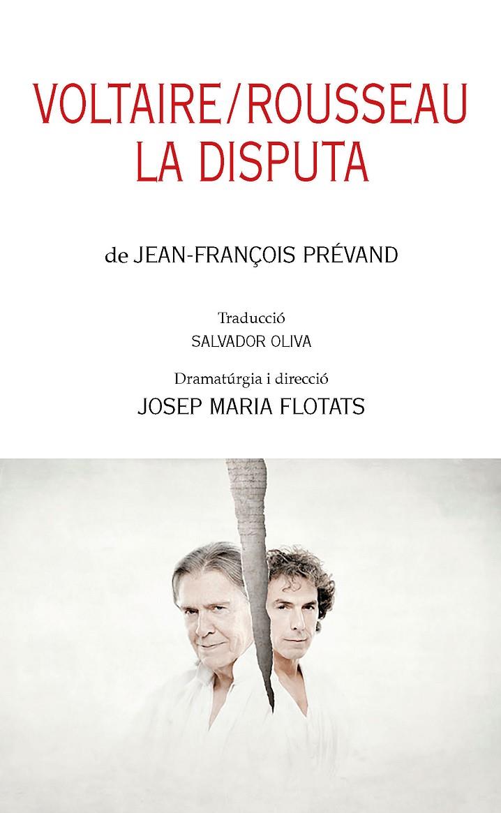 VOLTAIRE/ROSSEAU : LA DISPUTA | 9788413035895 | PRÉVAND, JEAN-FRANÇOIS