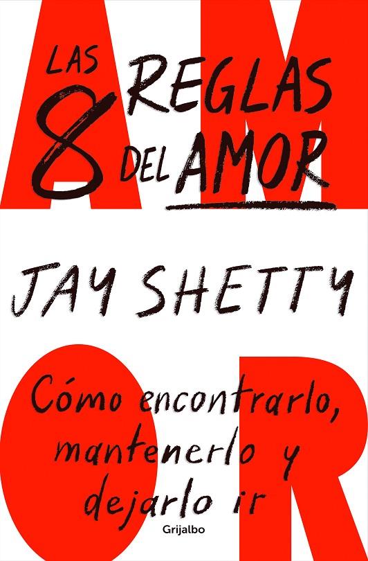 8 REGLAS DEL AMOR, LAS | 9788425364600 | SHETTY, JAY