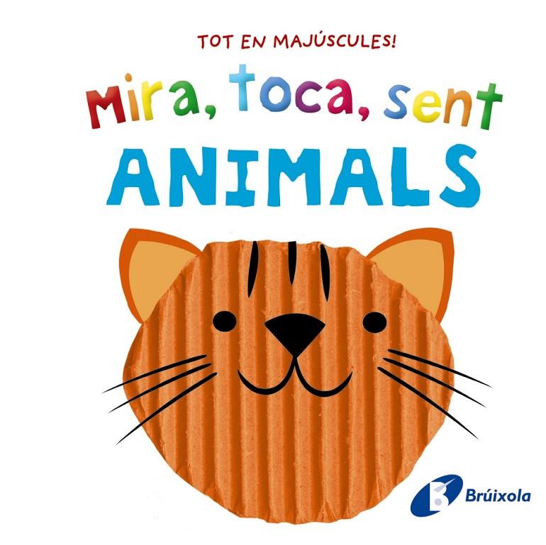 MIRA, TOCA, SENT : ANIMALS | 9788413492865 | VARIOS AUTORES