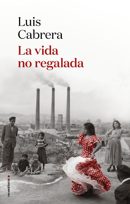 VIDA NO REGALADA, LA | 9788417805838 | CABRERA, LUIS