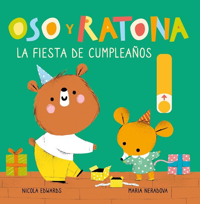 OSO Y RATONA : LA FIESTA DE CUMPLEAÑOS  | 9788448857240 | EDWARDS, NICOLA ; NERADOVA, MARIA