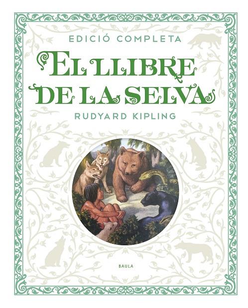 LLIBRE DE LA SELVA, EL (EDICIO COMPLETA) | 9788447936250 | KIPLING, RUDYARD ; TRESILIAN, STUART