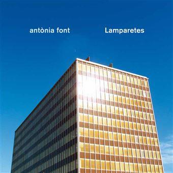 CD : ANTONIA FONT LAMPARETES | 8424295118080