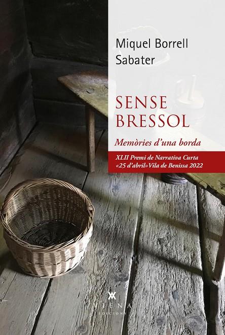 SENSE BRESSOL : MEMÒRIES D’UNA BORDA | 9788419474124 | BORRELL SABATER, MIQUEL