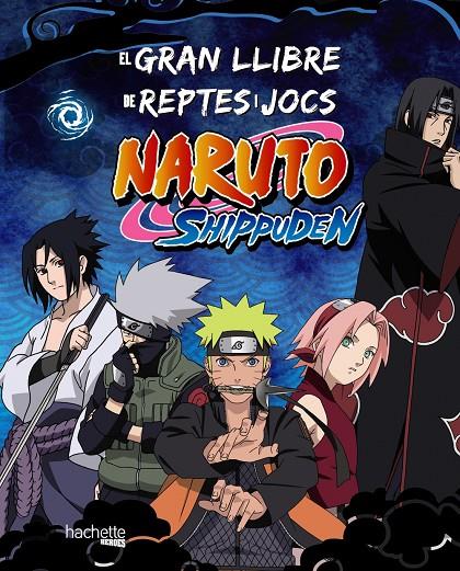 GRAN LLIBRE DE REPTES I JOCS NARUTO SHIPPUDEN, EL | 9788419804754