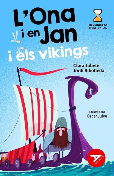 ONA I EN JAN I ELS VIKINGS, L' | 9788447948956 | JUBETE BASEIRIA, CLARA ; RIBOLLEDA MARTÍNEZ, JORDI ; JULVE, OSCAR