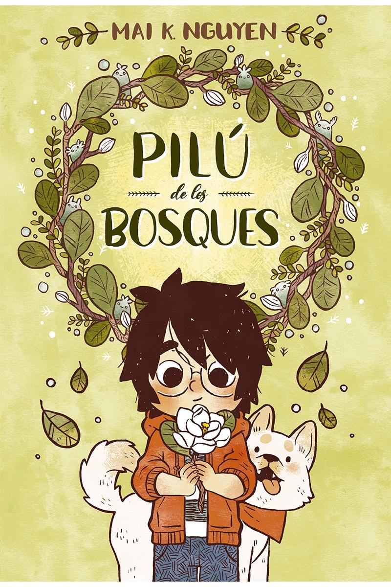 PILÚ DE LOS BOSQUES | 9788494598494 | NGUYEN, MAI K.