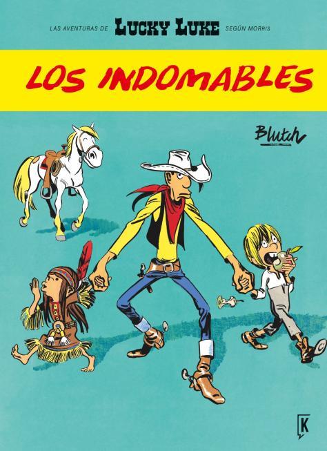 LUCKY LUKE : LOS INDOMABLES | 9788416086214 | BLUTCH