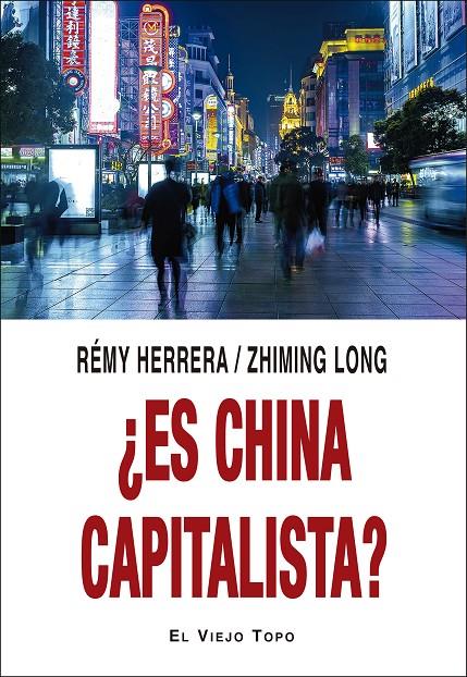 ES CHINA CAPITALISTA? | 9788418550218 | HERRERA, RÉMY/LONG, ZHIMING