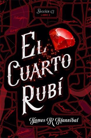 CUARTO RUBI, EL (SECCION 13 2) | 9788424662417 | HANNIBAL, JAMES R.