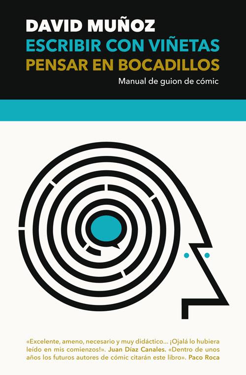 ESCRIBIR CON VIÑETAS PENSAR EN BOCADILLOS | 9788417645083 | MUÑOZ, DAVID