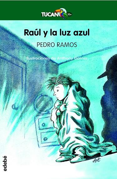 RAUL Y LA LUZ AZUL | 9788468347011 | RAMOS, PEDRO ; GARNER, ANTHONY