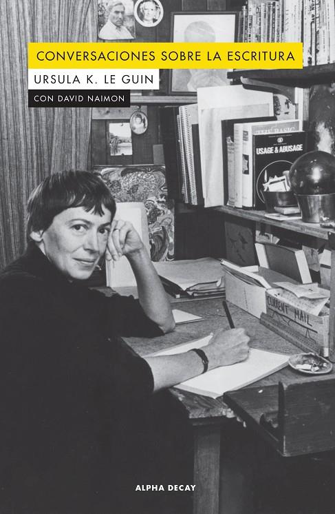 CONVERSACIONES SOBRE LA ESCRITURA | 9788412073843 | LE GUIN, URSULA K I DAVID NAIMON