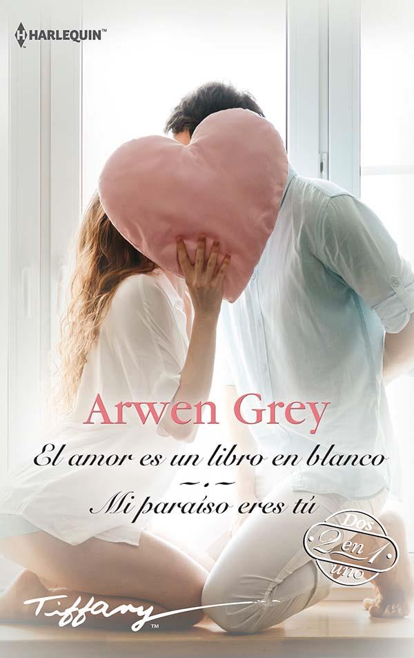 AMOR ES UN LIBRO EN BLANCO ;  MI PARAISO ERES TU | 9788413480336 | GREY, ARWEN