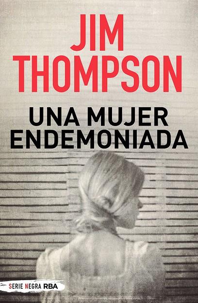 UNA MUJER ENDEMONIADA | 9788491877776 | THOMPSON, JIM