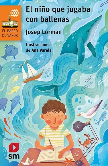 NIÑO QUE JUGABA CON BALLENAS, EL | 9788413184500 | LORMAN, JOSEP ; VARELA, ANNA Ç