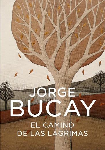 CAMINO DE LAS LAGRIMAS, EL | 9788425340444 | BUCAY, JORGE