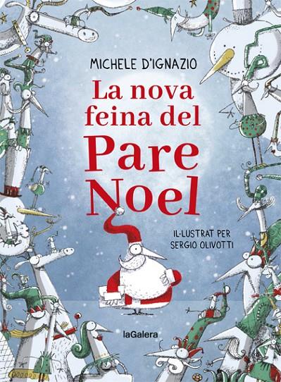 NOVA FEINA DEL PARE NOEL, LA | 9788424668280 | D'IGNAZIO, MICHELE ; OLIVOTTI, SERGIO