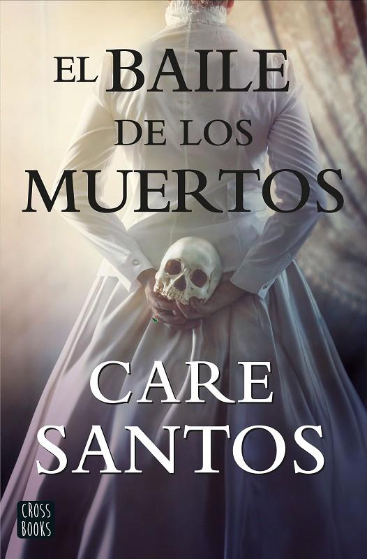 BAILE DE LOS MUERTOS, EL | 9788408214861 | SANTOS, CARE