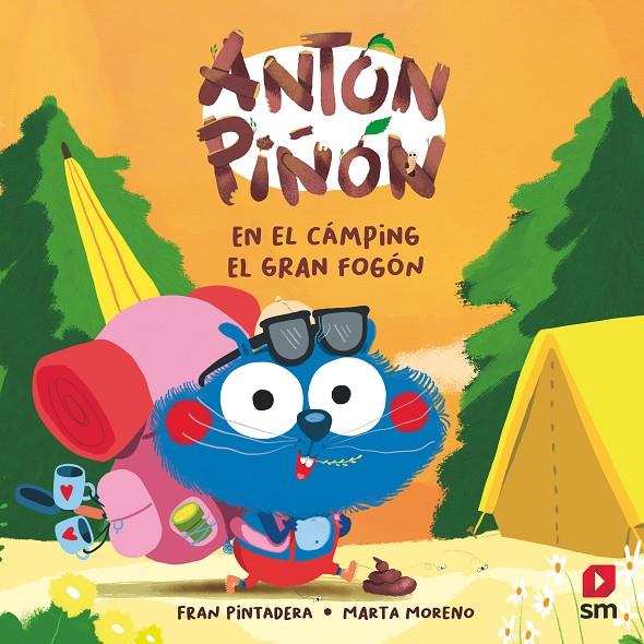 ANTON PIÑON EN EL CAMPING EL GRAN FOGÓN | 9788411820219 | PINTADERA , FRAN ; MORENO RÍOS, MARTA