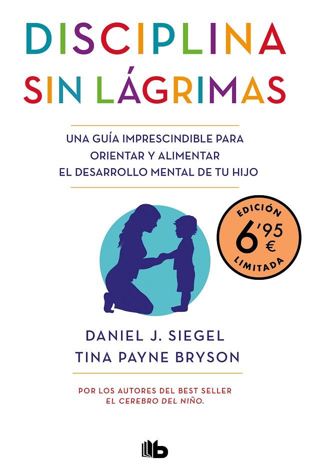 DISCIPLINA SIN LÁGRIMAS  | 9788413142890 | SIEGEL, DANIEL J. ; BRYSON, TINA PAYNE