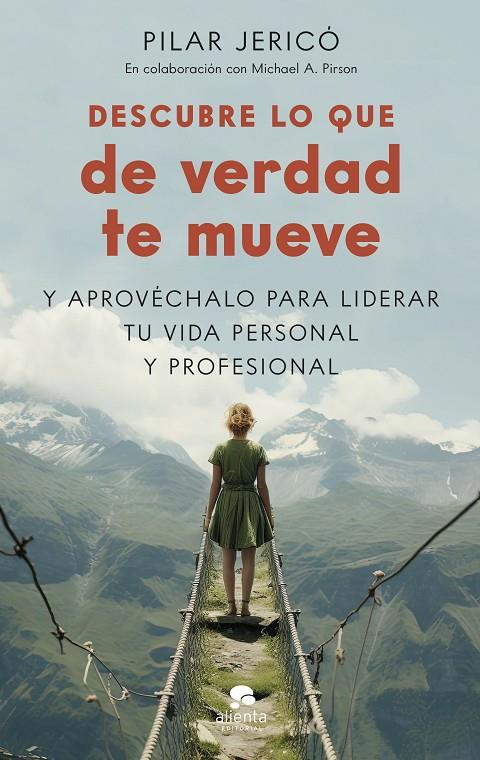 DESCUBRE LO QUE DE VERDAD TE MUEVE | 9788413443300 | JERICÓ, PILAR ; PIRSON, MICHAEL A.