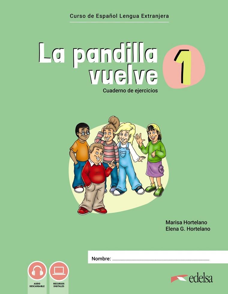 PANDILLA VUELVE 1 :  CUADERNO DE EJERCICIOS | 9788490818657 | HORTELANO ORTEGA, MARÍA LUISA ; GONZÁLEZ HORTELANO, ELENA