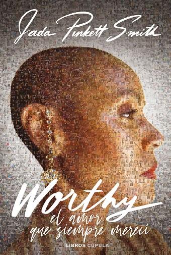 WORTHY : EL AMOR QUE SIEMPRE MERECÍ | 9788448039646 | PINKETT SMITH, JADA