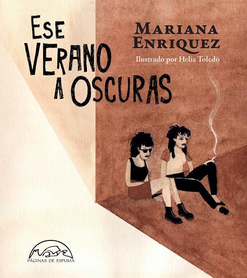 ESE VERANO A OSCURAS | 9788483933527 | ENRIQUEZ, MARIANA ; TOLEDO, HELIA