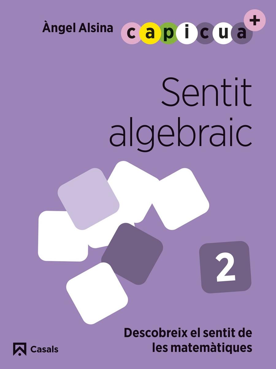 SENTIT ALGEBRAIC 2 : CAPICUA 4 ANYS | 9788421879931 | ALSINA PASTELLS, ÀNGEL