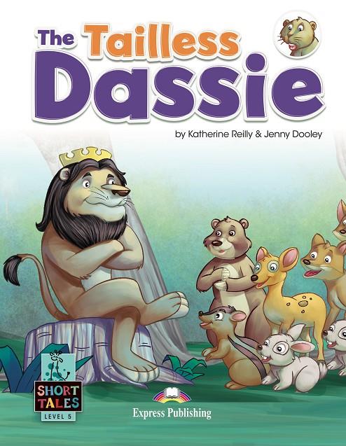 TAILLESS DASSIE, THE | 9781399210942 | REILLY, KATHERINE ; DOOLEY, JENNY