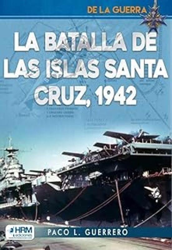 BATALLA DE LAS ISLAS SANTA CRUZ 1942, LA | 9788417859909 | GUERRERO, PACO L.