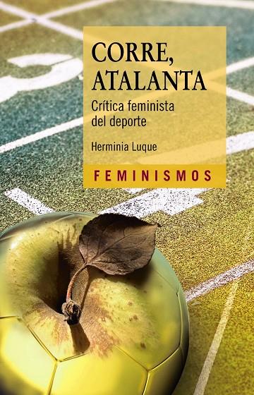 CORRE, ATALANTA : CRÍTICA FEMINISTA DEL DEPORTE | 9788437647258 | LUQUE, HERMINIA