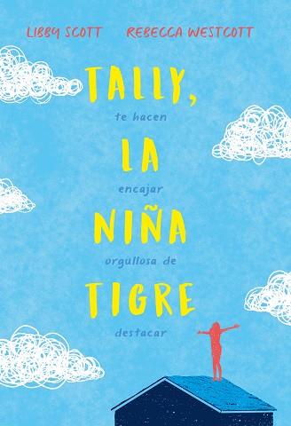 TALLY, LA NIÑA TIGRE | 9788417761899 | SCOTT, LIBBY ; WESTCOTT, REBECCA