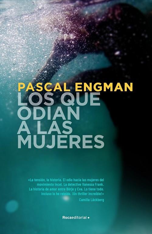 LOS QUE ODIAN A LAS MUJERES  | 9788418417443 | ENGMAN, PASCAL