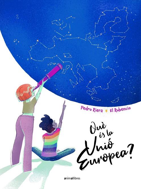 QUÈ ÉS LA UNIÓ EUROPEA? | 9788419659255 | RIERA, PEDRO ; EL RUBENCIO