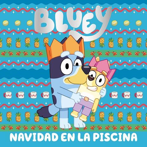 BLUEY :  NAVIDAD EN LA PISCINA | 9788448869069