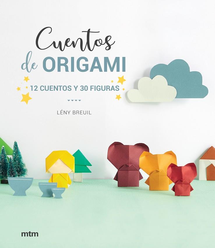 CUENTOS DE ORIGAMI | 9788417165369 | BREUIL, LENY