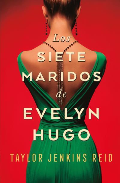 SIETE MARIDOS DE EVELYN HUGO, LOS | 9788419130396 | JENKINS REID, TAYLOR