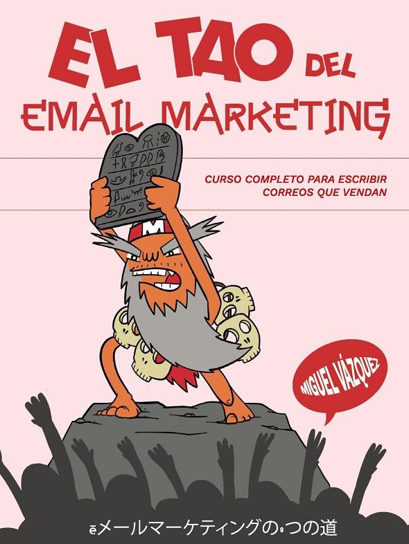 TAO DEL EMAIL MARKETING, EL | 9788441550179 | VÁZQUEZ SAGASTA, MIGUEL