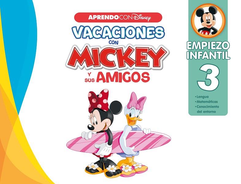 VACACIONES CON MICKEY Y SUS AMIGOS : EMPIEZO INFANTIL 3 | 9788418039553