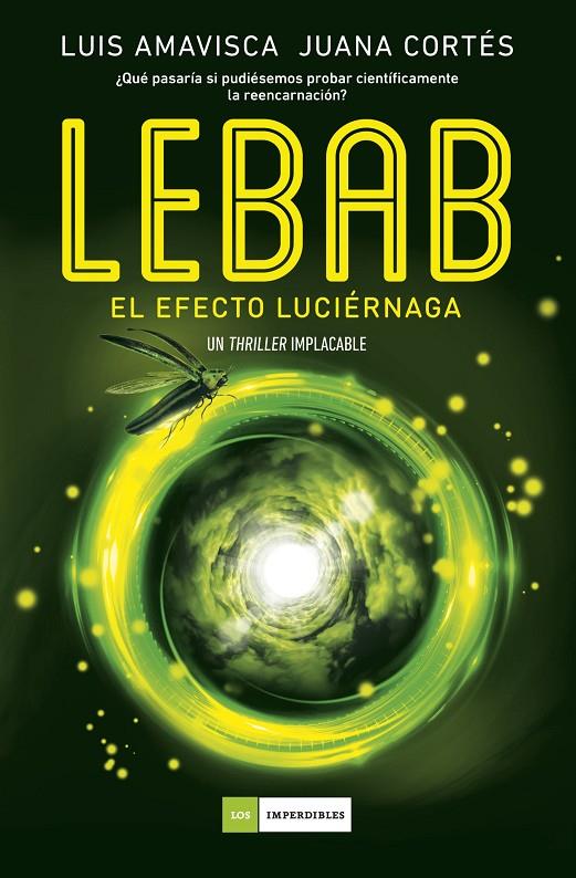 LEBAB :  EL EFECTO LUCIÉRNAGA | 9788419521606 | AMAVISCA, LUIS ; CORTÉS, JUANA