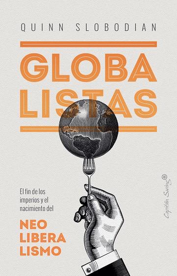 GLOBALISTAS | 9788412135497 | SLOBODIAN, QUINN