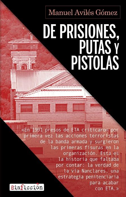 DE PRISIONES, PUTAS Y PISTOLAS | 9788417847883 | AVILES, MANUEL