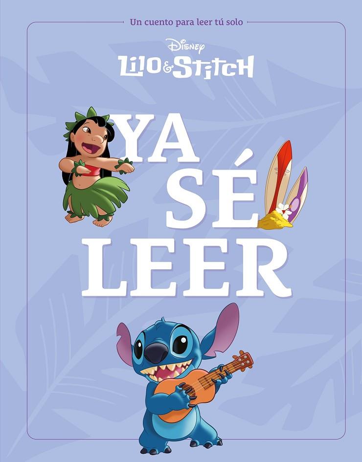 LILO & STITCH : YA SÉ LEER | 9788410029231