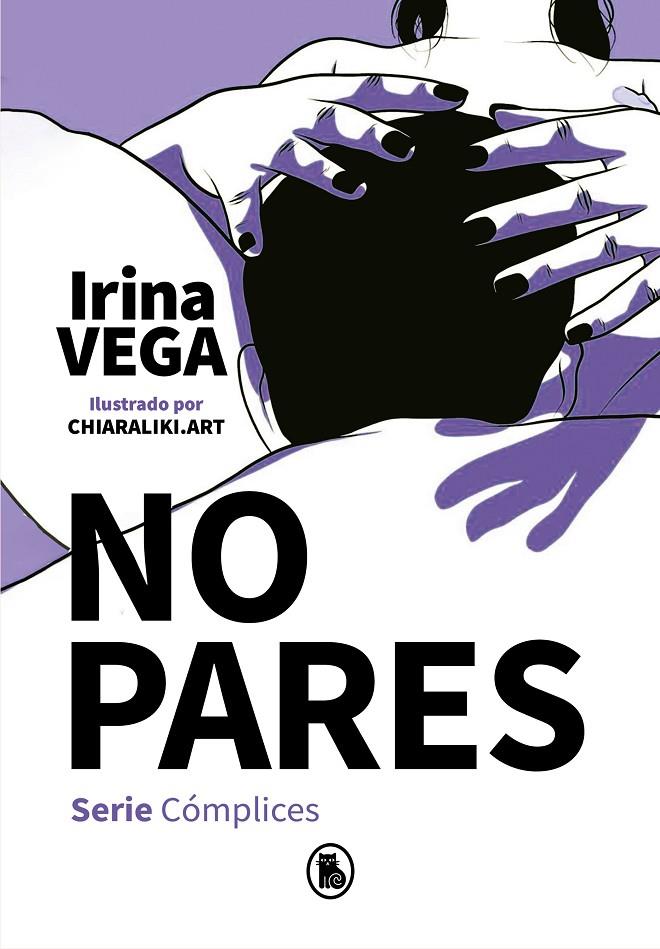 NO PARES (SERIE CÓMPLICES 2) | 9788402424723 | VEGA, IRINA