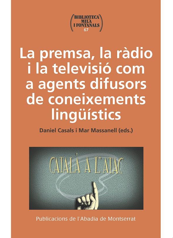 PREMSA, LA RADIO I LA TELEVISIO COM A AGENTS DIFUSORS LINGUISTICS | 9788491910978 | CASAL, DANIEL