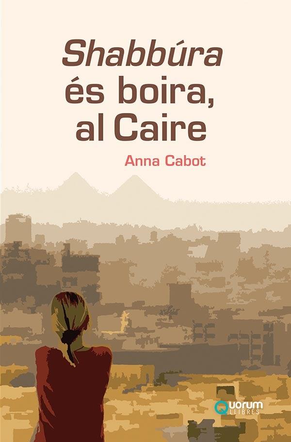 SHABBÚRA ÉS BOIRA, AL CAIRE | 9788416342488 | CABOT DALMAU , ANNA