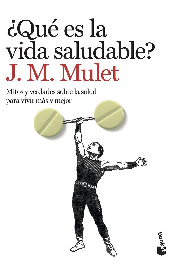 QUE ES LA VIDA SALUDABLE ? | 9788423358656 | MULET, J M